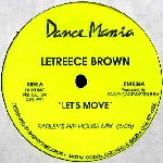 LETREECE BROWN / Let's Move