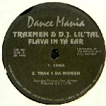 TRAXMEN & DJ LIL'TAL / Frava In Ya Ear