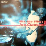 JOE CLAUSSELL / ジョー・クラウゼル / Mix The Vibe