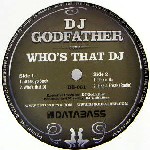 DJ GODFATHER / Who's That DJ
