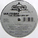 IAN FRIDAY / Island Life EP