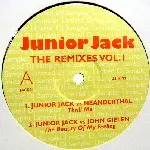 JUNIOR JACK / ジュニア・ジャック / Remixes Vol.1