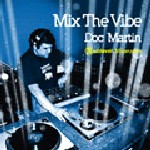 DOC MARTIN / Mix The Vibe
