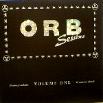 ORB / ジ・オーブ / Orbsessions Volume One