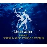DARREN EMERSON & TIM DELUXE / ダレン・エマーソン&ティム・デラックス / Underwater Episode 1