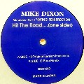MIKE DIXON / Hit The Road...