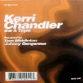 KERRI CHANDLER / ケリー・チャンドラー / Bar A Thym(Tom Middleton & Johnny Dangerous Remix)