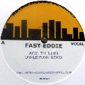 FAST EDDIE / Acid Thunder(Unkle Funk Remix)