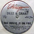 GRANT & DEZZ / House Is On Fire