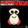 MODESELEKTOR / モードセレクター / Hello Mom! Remixes