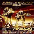 Jungle Sound Gold/V.A.(MIXED BY PENDULUM )｜CLUB/DANCE｜ディスクユニオン・オンラインショップ｜diskunion.net