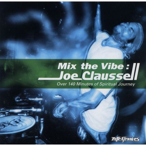 JOE CLAUSSELL / ジョー・クラウゼル / MIX THE VIBE