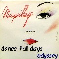 MAQUILLAGE / Dance Hall Days-Odyssey
