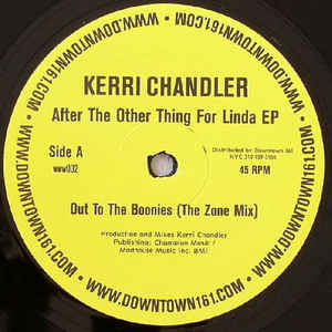KERRI CHANDLER / ケリー・チャンドラー / After The Other Thing For Linda EP
