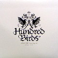 A HUNDRED BIRDS / ア・ハンドレッド・バーズ / Amar Gora Feat.Sugami