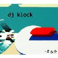 DJ KLOCK / DJ クロック / San