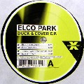 ELCO PARK / Duck & Cover EP