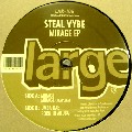 STEAL VYBE / Mirage EP