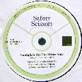 SAFETY SCISSORS / Sunlight's On The Other Side