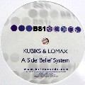 KUBIKS & LOMAX / Belief System/Outer Forces