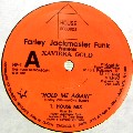 FARLEY JACKMASTER FUNK / Hold Me Again