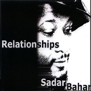 SADAR BAHAR / サダー・バハー / RELATIONSHIPS 