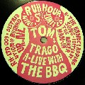 TOM TRAGO / トム・トラゴ / Live With The BBQ