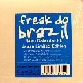 FREAK DO BRAZIL / フリーク・ド・ブラジル / Meu Goleador EP(Japan Limited Edition)