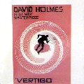 DAVID HOLMES / デヴィッド・ホルムス / Vertigo
