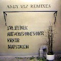 ANDY VAZ / Remixes