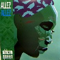 ALLEZ ALLEZ / アレ・アレ / African Queen