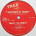 GEORGE & MIKE / Make The Music