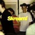 SKREAM / スクリーム / Skream!