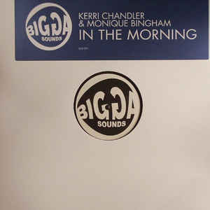 KERRI CHANDLER & MONIQUE BINGHAM / In The Morning