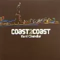 KERRI CHANDLER / ケリー・チャンドラー / Coast 2 Coast
