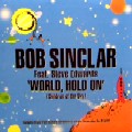 BOB SINCLAR / ボブ・サンクラー / World, Hold On (Children Of The Sky)