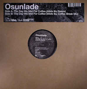 OSUNLADE / オスンラデ / Day We Met For Coffee(Remixes)