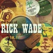 RICK WADE / リック・ウェイド / Best Of Rick Wade Vol. 1