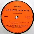 REWORK / Love Love Love Yeah