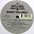 DAWN TALLMAN / Save A Place On The Dance Floor For Me