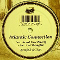 ATLANTIC CONNECTION / Brand New Colony/Last Thoughts