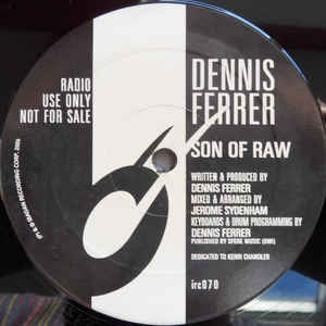 DENNIS FERRER / デニス・フェラー / Son Of Raw
