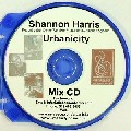 SHANNON HARRIS / Urbancity Mix CD