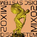DISC SYSTEM / ディスク・システム / Mix 02