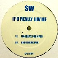 SW / If U Really Luv Me