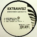 EXTRAWELT / エクストラウェルト / Doch Doch Remixe Pt. 2