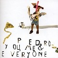 PEDRO (ELECTRONICA) / You, Me & Everyone