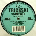 TRICKSKI / Sweat/Sunshine Fu*k