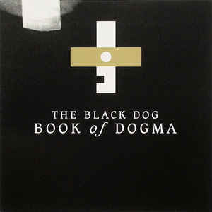 BLACK DOG / ブラック・ドッグ / Book Of Dogma
