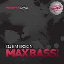 DJ EMERSON / Max Bass Vol. 1